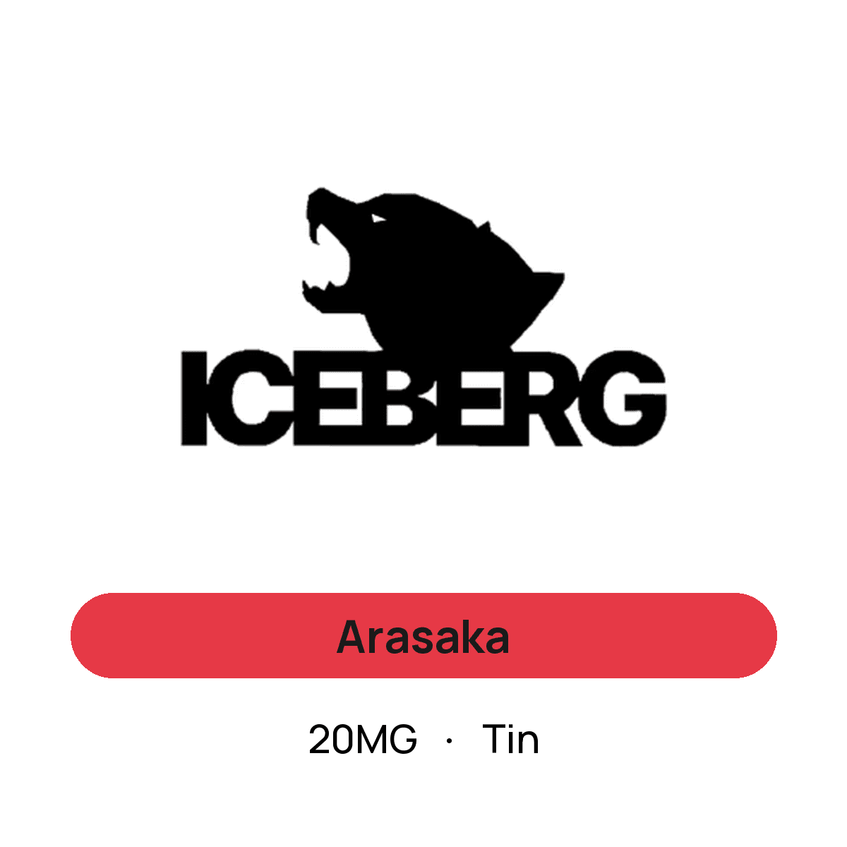 Iceberg Arasaka — 20MG Tin